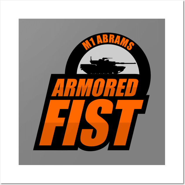 M1 Abrams Armored Fist Wall Art by Firemission45